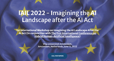 img IAIL 2022 - Imagining the AI Landscape after the AI Act